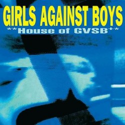 Girls against boys - house of GVSB 2 LP's