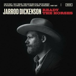 Dickenson Jarod - Ready the horses LP 