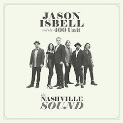 Jason Isbell and the 400 unit - The Nashville sound LP