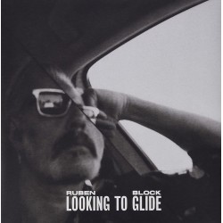 Ruben Block - Looking to glide  LP