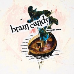 Hockey dad - Brain Candy - LP