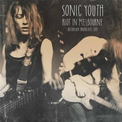 Sonic Youth - Riot in Melbourne - Australian broadcoasts 1989 - LP
