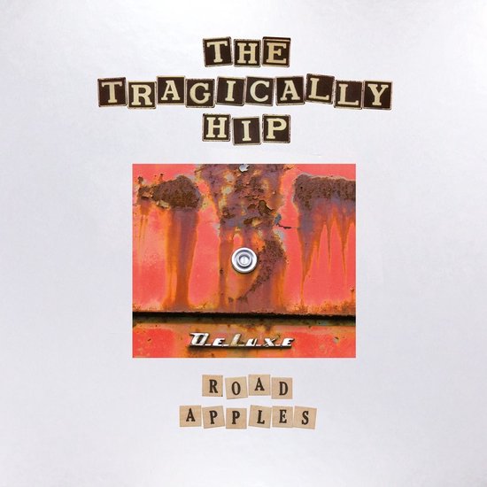 The Tragically Hip - Road apples 30 th anniversary - Deluxe vinyl edition 